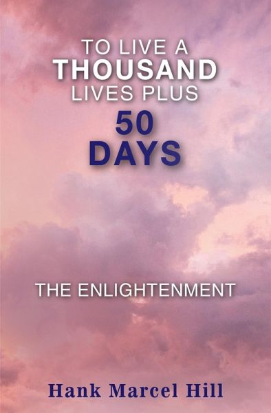 TO LIVE A THOUSAND LIVES PLUS 50 DAYS (eBook, ePUB)