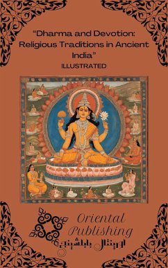 Cover Dharma and Devotion: Religious Traditions in Ancient India (eBook, ePUB)