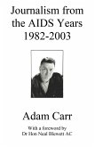 Journalism from the AIDS Years 1982-2003 (eBook, ePUB) Journalism from the AIDS Years 1982-2003 (eBook, ePUB)