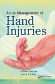Acute Management of Hand Injuries (eBook, ePUB) Acute Management of Hand Injuries (eBook, ePUB)
