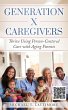 Generation X Caregivers (eBook, ePUB) - Bild 1