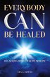 Everyone Can Be Healed (eBook, ePUB) - Bild 1