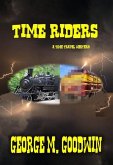Time Riders - A Western Time Travel (eBook, ePUB) Time Riders - A Western Time Travel (eBook, ePUB)
