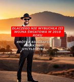 Dlaczego Nie Wybuchla III Wojna Swiatowa w 2018 (eBook, ePUB)
