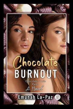 Chocolate Burnout (eBook, ePUB) - La-Paz, Emunah