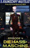 Die Hass-Maschine (eBook, ePUB) Die Hass-Maschine (eBook, ePUB)