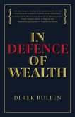 In Defence of Wealth (eBook, ePUB) In Defence of Wealth (eBook, ePUB)
