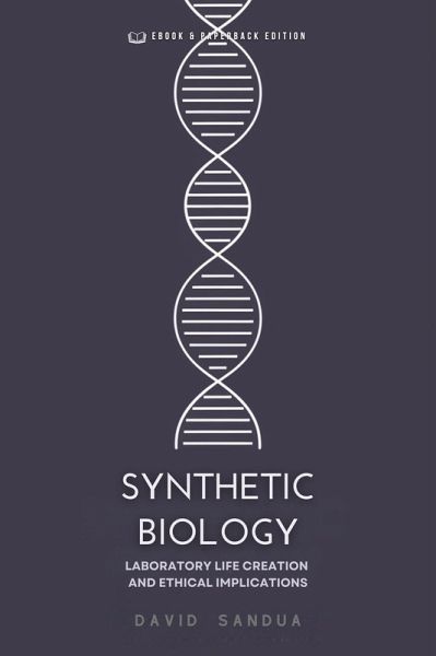 Synthetic Biology (eBook, ePUB) Synthetic Biology (eBook, ePUB)