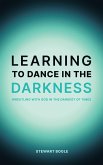 Learning to Dance in the Darkness (eBook, ePUB)
