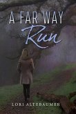 Far Way to Run (eBook, ePUB) Far Way to Run (eBook, ePUB)