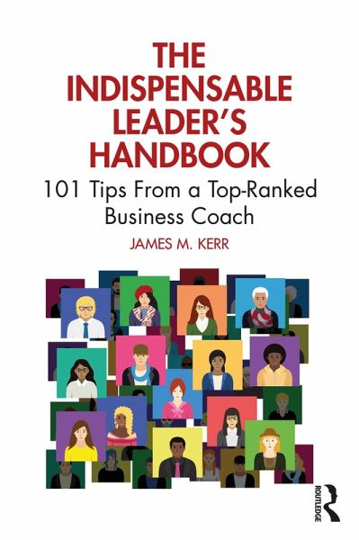 The Indispensable Leader's Handbook (eBook, ePUB) The Indispensable Leader's Handbook (eBook, ePUB)
