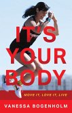 It's Your Body (eBook, ePUB)