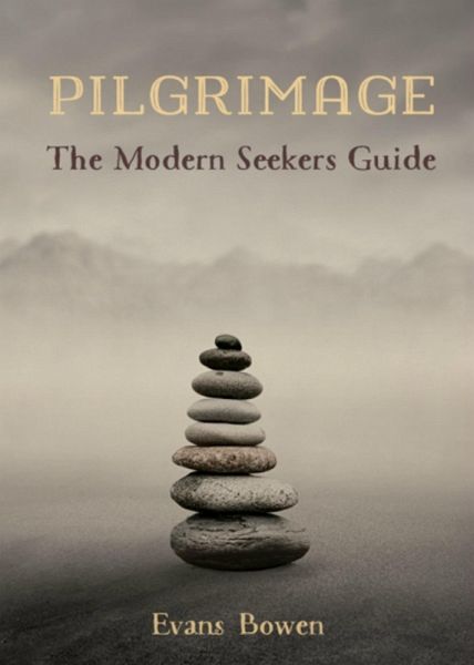 Pilgrimage: The Modern Seeker's Guide (eBook, ePUB)