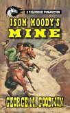 Isom Moodys Mine (eBook, ePUB)