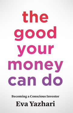 Good Your Money Can Do (eBook, ePUB) - Yazhari, Eva