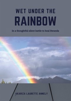 Wet under the rainbow (eBook, ePUB) - Laurette Annely, Akariza