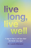 Live Long, Live Well (eBook, ePUB)