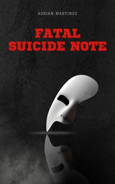 Fatal Suicide Note (eBook, ePUB)