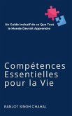 Compétences Essentielles pour la Vie (eBook, ePUB) Compétences Essentielles pour la Vie (eBook, ePUB)