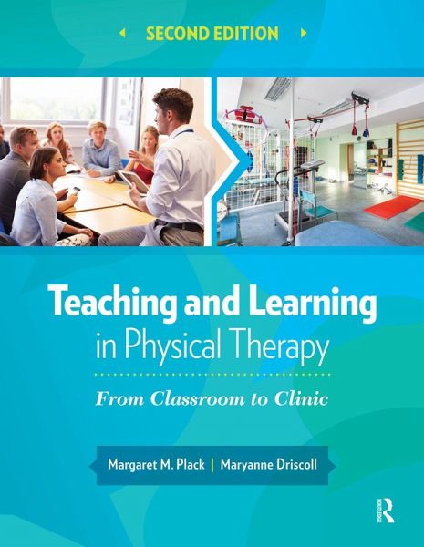 Teaching and Learning in Physical Therapy (eBook, ePUB)