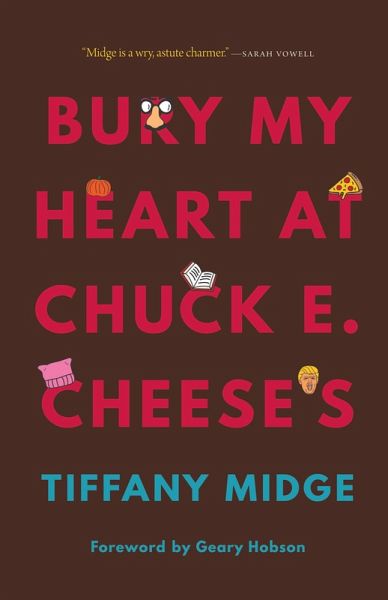 Bury My Heart at Chuck E. Cheese's (eBook, PDF)