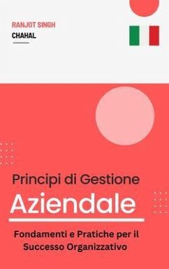 Principi di Gestione Aziendale (eBook, ePUB) - Chahal, Ranjot Singh