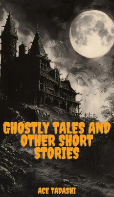 Cover Ghostly Tales and Other short stories (eBook, ePUB)