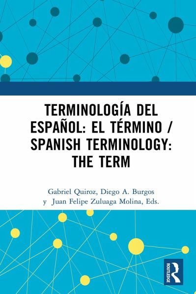 Terminología del español: el término / Spanish Terminology: The Term (eBook, ePUB)