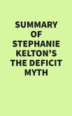 Summary of Stephanie Kelton's The Deficit Myth (eBook, ePUB)