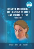 Cosmetic and Clinical Applications of Botox and Dermal Fillers (eBook, ePUB)