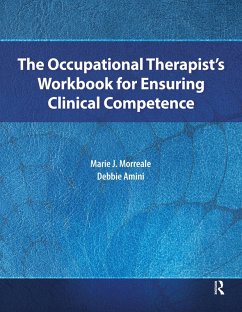 Cover The Occupational Therapist's Workbook for Ensuring Clinical Competence (eBook, PDF)