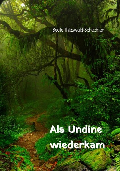 Als Undine wiederkam (eBook, ePUB)