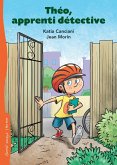 Théo, apprenti détective (eBook, ePUB) Théo, apprenti détective (eBook, ePUB)