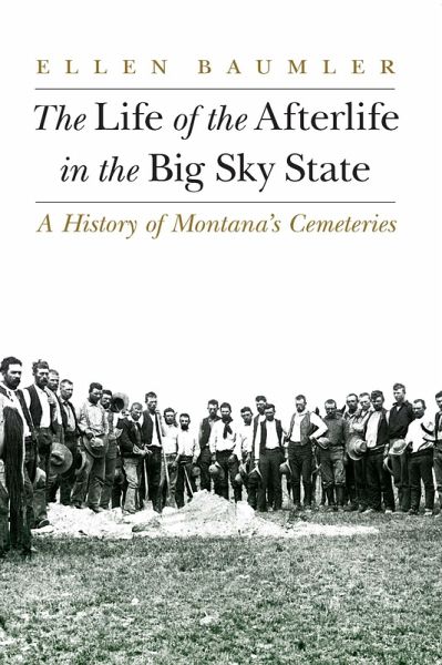 Life of the Afterlife in the Big Sky State (eBook, PDF)