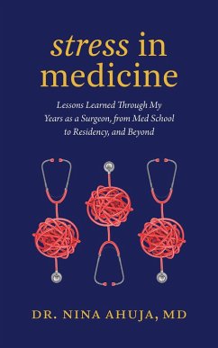 Stress in Medicine (eBook, ePUB) - Ahuja, Nina