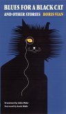 Blues for a Black Cat and Other Stories (eBook, ePUB) Blues for a Black Cat and Other Stories (eBook, ePUB)