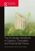 The Routledge Handbook of Classics, Colonialism, and Postcolonial Theory (eBook, ePUB)