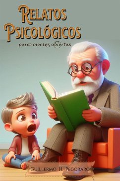 Relatos Psicológicos: Para Mentes Abiertas (eBook, ePUB) - Pegoraro, Guillermo