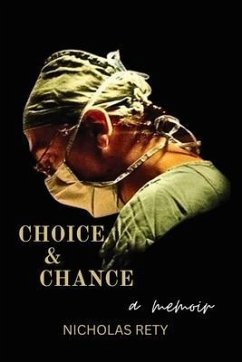 Choice and Chance (A Memoir) (eBook, ePUB) - Rety, Nicholas