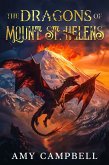 The Dragons of Mount St. Helens (eBook, ePUB) The Dragons of Mount St. Helens (eBook, ePUB)