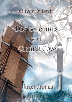 Das Geheimnis von Cornish Cove (eBook, ePUB) - Erhardt, Oliver