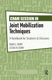 Cram Session in Joint Mobilization Techniques (eBook, ePUB)