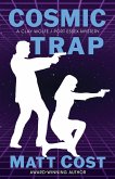 Cosmic Trap (A Clay Wolfe / Port Essex Mystery, #4) (eBook, ePUB)