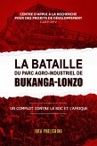 La bataille du Parc Agro-Industriel de Bukanga-Lonzo (eBook, ePUB)