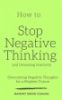 How to Stop Negative Thinking and... - Bild 1