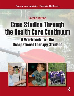 Case Studies Through the Health Care Continuum (eBook, PDF) - Lowenstein, Nancy; Halloran, Patricia