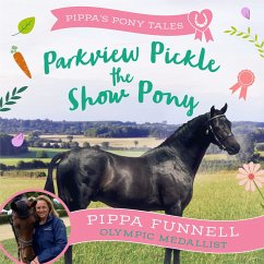 Parkview Pickle the Show Pony (MP3-Download) - Funnell, Pippa