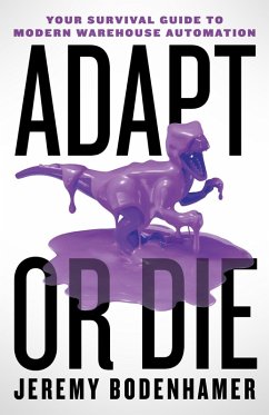 Adapt or Die (eBook, ePUB) - Bodenhamer, Jeremy