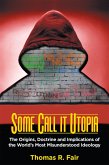 Some Call it Utopia (eBook, ePUB)