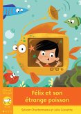 Félix et son étrange poisson (eBook, ePUB)